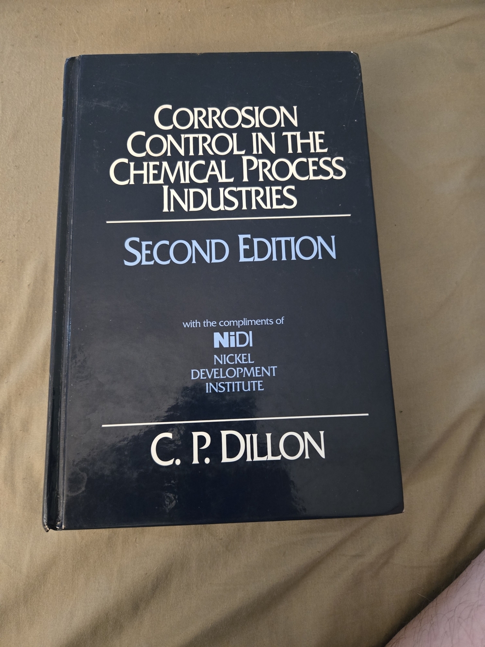 "Corrosion Control in the Chemical Process Industries" Hardcover - CP Dillion